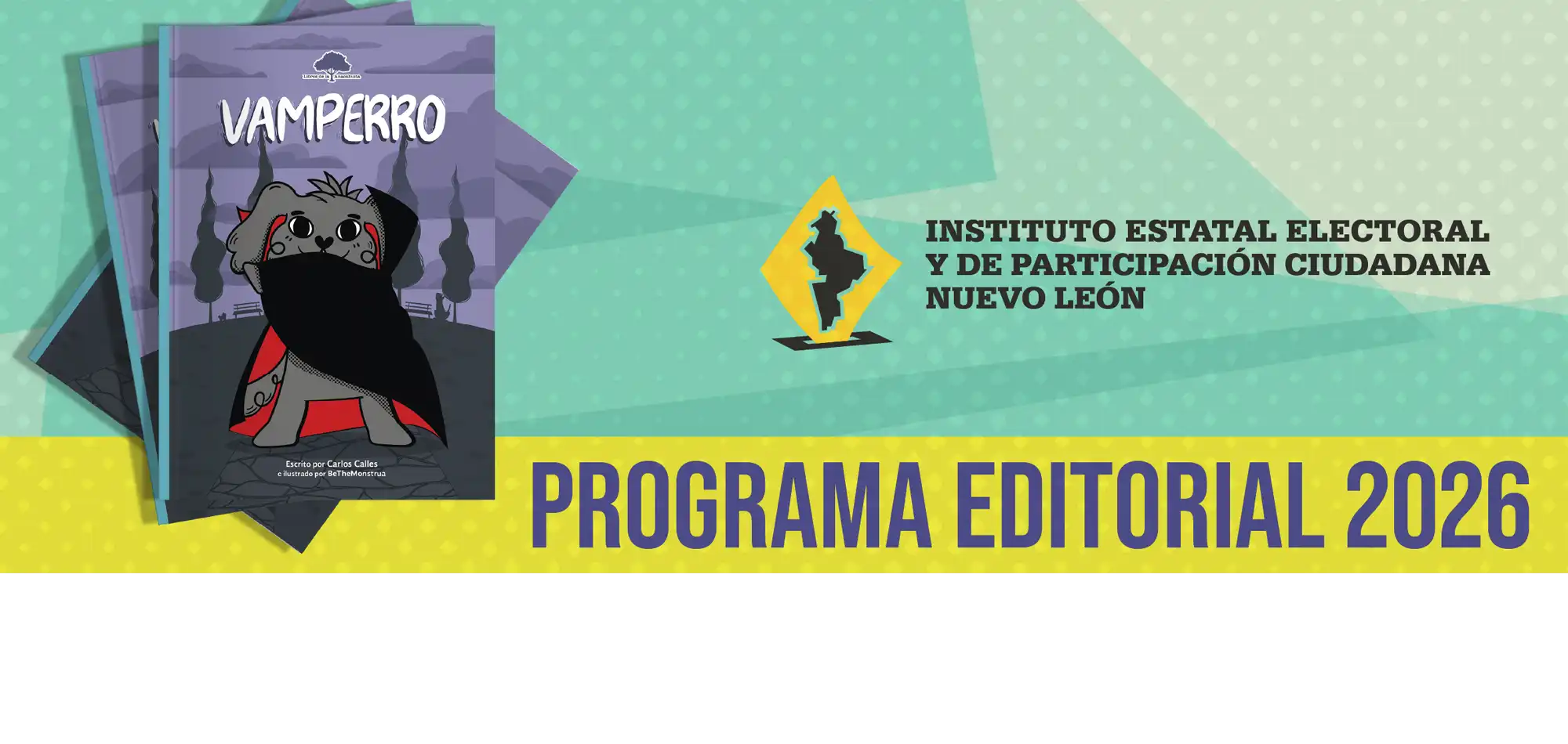 Envía tu obra al IEEPCNL y si es elegida se publicará de forma gratuita